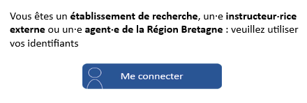 établissement de recherche, un instructeur externe ou un agent de la Région Bretagne